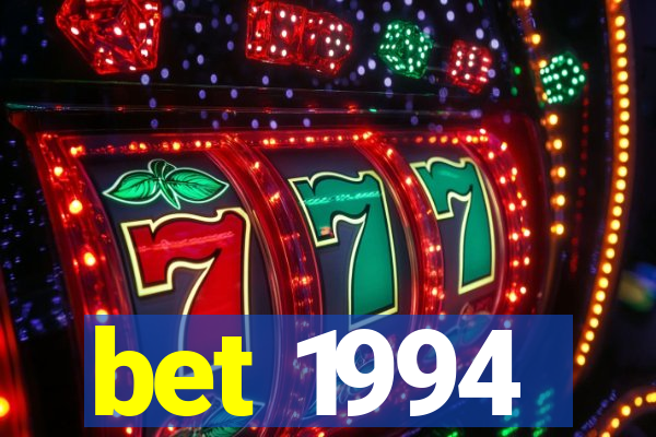 bet 1994